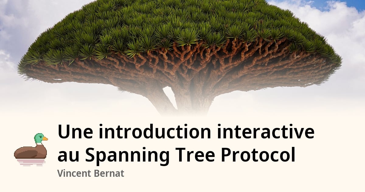 Une introduction interactive au Spanning Tree Protocol